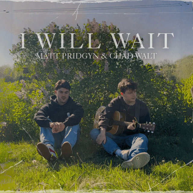 I Will Wait